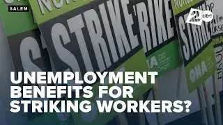 Oregon Senate passes bill allowing unemployment benefits for striking workers