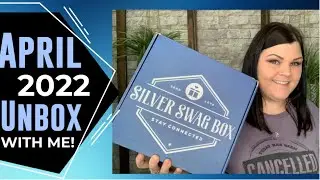 Silver Swag Box // April 2022 Unboxing +Discount Code