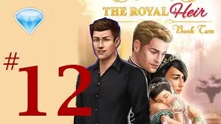 Choices &ndash;  MAXWELL* The Royal Heir 2 #12 💎 Diamonds ❤️ Alien Adventures with MAXWELL