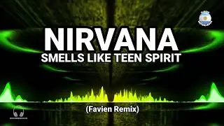 Retro Remix - Nirvana - Smells Like Teen Spirit (Favien Remix)