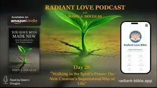 Made New: Day 28&mdash; Walking in the Spirit&rsquo;s Power: The New Creation&rsquo;s Supernatural Way of Life