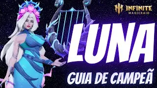 Infinite Magicraid  - GUIA DE CAMPEÃ - LUNA - A DEUSA DA VERSATILIDADE!