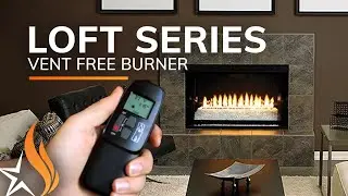 Empire Loft Series Vent Free Burner