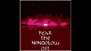 Crowd Wants More (Fear The Mindglow OST)