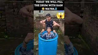Today We Will Fill The Drum With Rainwater 💦 #viralvideo #viralshorts #challenge #ytshorts #shorts