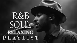 【R&B Soul】Calm R&B Moments &ndash; Smooth Soul & Deep Grooves