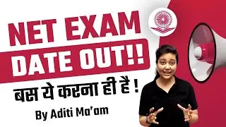 Strategy to Crack NTA UGC NET 2022 | Sept Dates Out | Last one step for 10 days | Aditi Ma'am