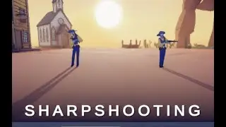 TOTALLY ACCURATE BATTLE SIMULATOR WILD WEST SHARPSHOOTING