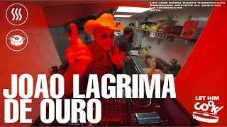 JOAO LAGRIMA DE OURO | LET HIM COOK radio - Tribal House, Guaracha, Arrochafunk, Piseiro