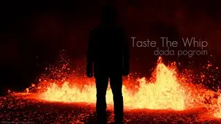 Dada Pogrom - Taste The Whip