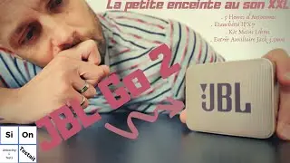 JBL Go 2, l'Enceinte de poche qui cache bien son jeu !!