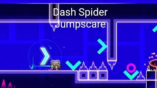 20 Top Dash Spider Jumpscare Geometry Dash