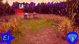 Maize | Let's play / Walkthrough | Part 1
