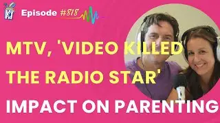 How MTV & Video Killed the Radio Star Shaped Our Generation&mdash;and Our Parenting | Zen Pop Parenting