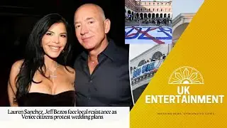 Lauren Sanchez, Jeff Bezos face local resistance as Venice citizens protest wedding plans