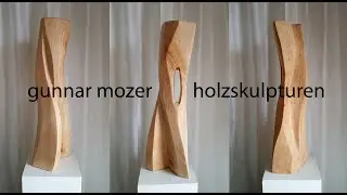 (V3) Gunnar Mozer, abstr. Holzskulpturen, wood carving, wood sculpting, Musik: Prof. Dr. Rolf Verres