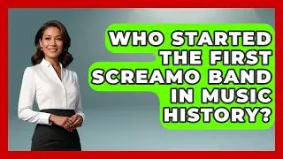Who Started the First Screamo Band in Music History? | Alt Scene Guru News