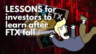 4/12 LESSONS for investors to learn after FTX fall PART 1