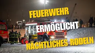 Feuerwehr erm&ouml;glicht n&auml;chtliches Rodeln!