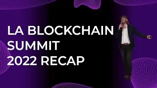 LA Blockchain Summit 2022