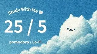 🐱☁️ 𝚈𝚘𝚞 𝚜𝚑𝚘𝚠𝚎𝚍 𝚞𝚙 𝚝𝚘𝚍𝚊𝚢 | gentle cloud 2-hour Study With Me (25/5 Pomodoro) | Lo-Fi Focus BGM