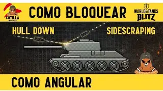 Como bloquear DA&Ntilde;O en World of tanks BLITZ | Como angular tanques Hull down, Sidescraping WoT Blitz