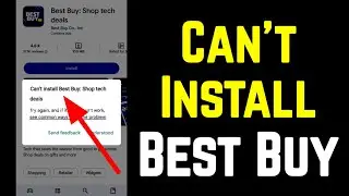 Fix Can't install Best Buy App Play store Problem | How to Best Buy Download Problem Solve