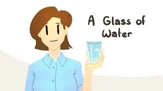A Glass Of Water (Animated Story Time)