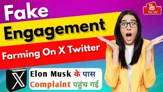 Big Update Of X (Twitter) About Fake Engagement Farming #earnmoneyonline #galaxytechboom