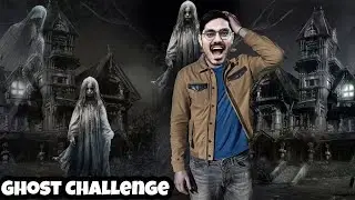 Ghost Challenge At Night Part 5 Then Who Is It