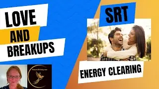 Energy Clearing for Relationship Breakups & Bringing in New LOVE using Spiritual Response Therapy
