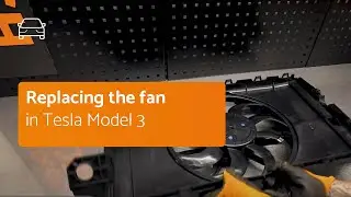 How to replace the fan in Tesla Model 3
