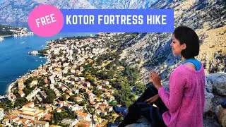Euro Series #2: Hacks for a FREE Kotor Fortress hike | Top things to do in Kotor, Montenegro