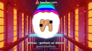 shinzu - gotham w/ dieom