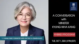 A Conversation with Minister Kyung-wha Kang