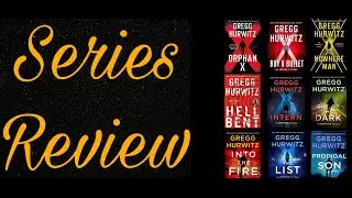 Series Review - Orphan X by Gregg Hurwitz
