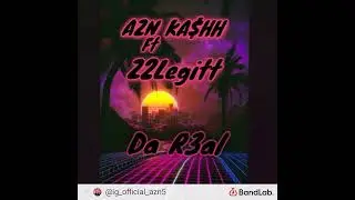 AZN KA$HH Ft Z2Legitt - Da R3al (Official Audio)[Prod@Ninety7Beats]