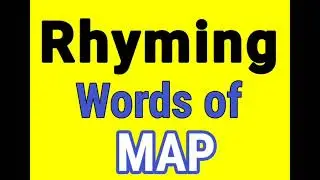 Map rhyming words | Rhyming words of Map | Map ka rhyming word | Rhyming Words