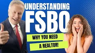 Understanding FSBO, Why You need a Realtor?