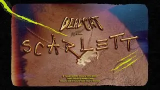 DEADCAT - Scarlett (Official Music Video)