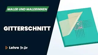 Gitterschnitt | Lehre To Go