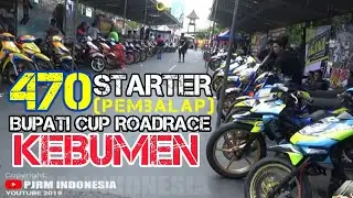 470 STARTER RAMAIKAN ROAD RACE BUPATI CUP KEBUMEN 2019 [ HIGHLIGHT ]