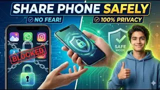How to Share Your Phone to Anyone Without Any Fear