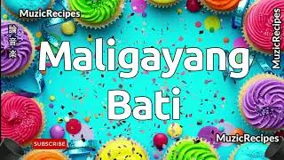 「MusicRecipes -  HAPPY BDAY] 」&rarr;  Maligayang Bati Tagalog (Lyrics) Maligayang Bati Sa iyong Pagsilang