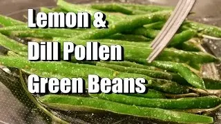 4K Lemon & Dill Pollen Green Beans Recipe