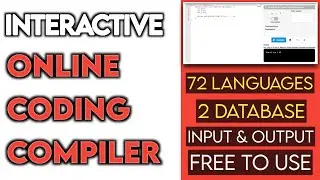 Interactive ONLINE COMPILER for programming with INPUT support  | 72 Programming Languages | 2 DB's