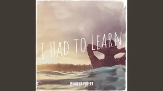 I Had to Learn