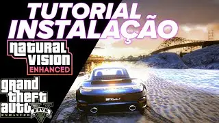 Como Instalar Natural vision Enhanced sem erros com Outros Mods de Vegeta&ccedil;&atilde;o [ LWE+GTAV REMASTERED]