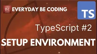 Setting up a TypeScript environment | Node.js & NPM | #2 #TypeScriptEnvironment #TypeScriptSetup