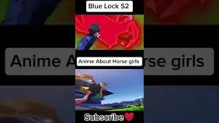 Blue Lock S2 Vs Umamusume #prettyderby #umamusume #umamusumeprettyderby #fyp #fypシ゚